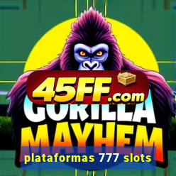 plataformas 777 slots